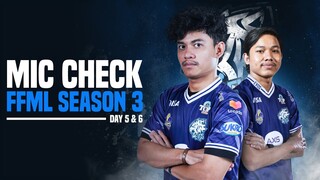 Mic Check FFML Season III Match Day 5-6