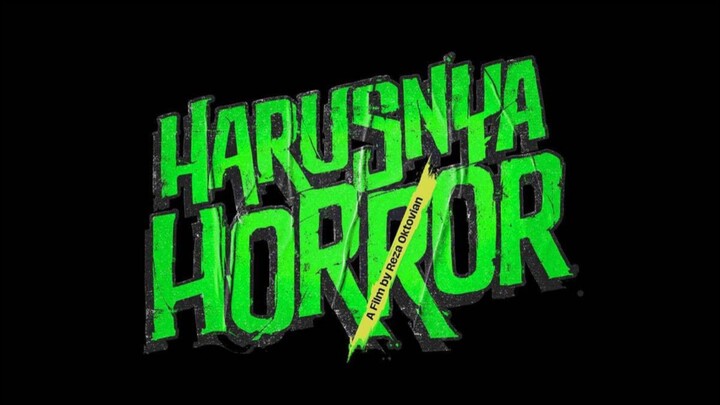 [New Movie] HARUSNYA HORROR