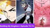Building My Kingdom || Episode 73-74 || Explanation in Hindi || Manga || Manhua || Hindi