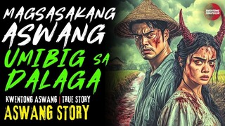 MAGSASAKANG ASWANG UMIBIG SA DALAGA | Kwentong Aswang | True Story | 02/27/2025 🎬