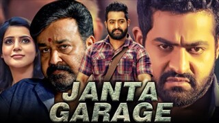 JANTA GARAGE (HD) - Jr NTR Action Hindi Dubbed Movie _ Mohanlal_ Samantha_ Nithya Menen(1080P_HD)