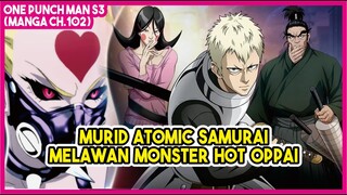 (Manga OPM 102) | Murid Atomic Samurai BERTARUNG Melawan Monster HOT OPPAI!!!