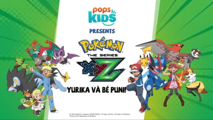 Pokemon [S19 XYZ] tập 107 : Yurika Và Bé Puni! Lồng Tiếng