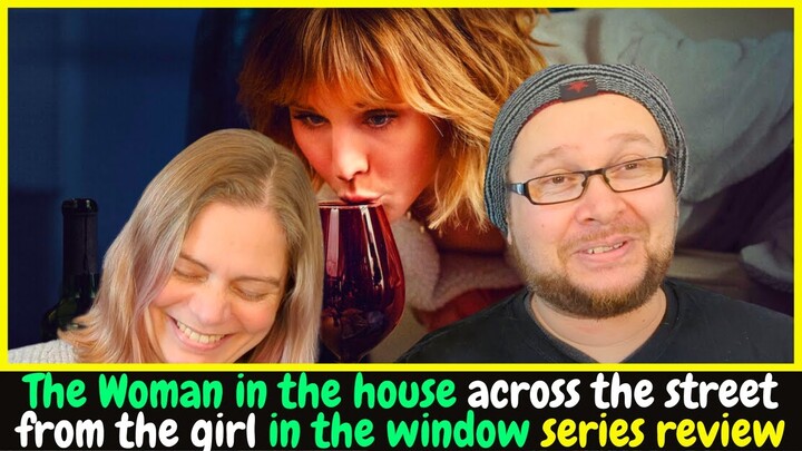 The Woman in the House Across the Street from the Girl in the Window Netflix Series Review