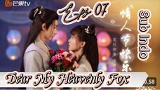 Dear My Heavenly Fox _ Sub Indo / eps.07