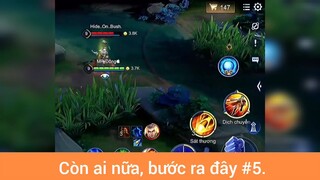 còn ai nữa bước ra đây phần 5
