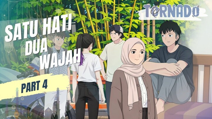 SATU HATI DUA WAJAH PART 4 - ANIMASI RAMADHAN