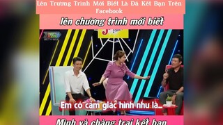 Lên chương trình mới biết là đã kết bạn trên Facebook