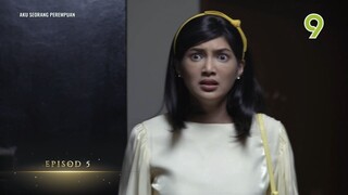 Aku Seorang Perempuan Ep. 5