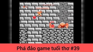 Phá đảo game tuổi thơ p39