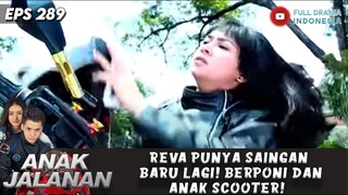 REVA PUNYA SAINGAN BARU LAGI! BERPONI DAN ANAK SCOOTER! - ANAK JALANAN