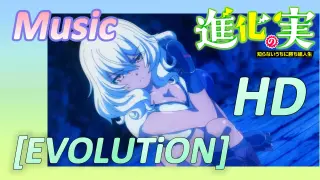 [The Fruit of Evolution]Music | HD  [EVOLUTiON]