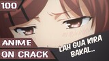 Anime On Crack Indonesia - Ketika Aku Benci Pikiranku | Tamat #100