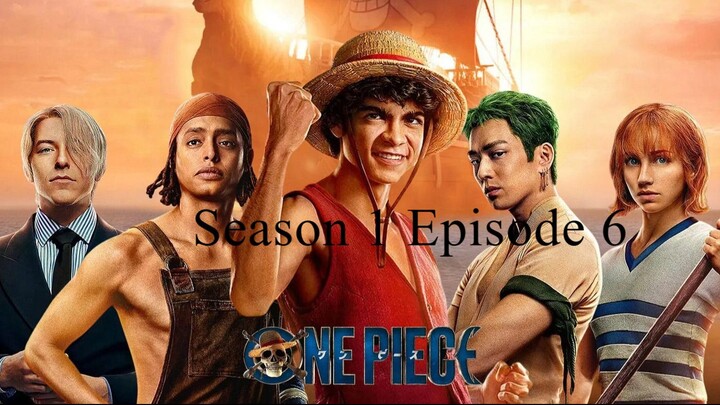 One Piece Live Action S1 EP6