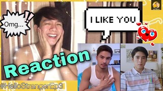 [ I LIKE YOU ]😱🥰😍Hello Stranger Episode 3 REACTION | The Series EP3