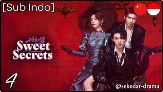 [Sub Indo] Sweet Secrets – Eps. 04 (2025)