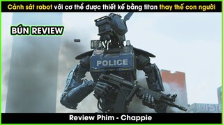 Trong tương lai cảnh sát robot sẽ thay thế con người - REVIEW PHIM: Chappie - cảnh sát robot