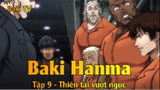 Baki Hanma Tập 9 - Thiên tài vượt ngục