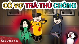 Gấu Đáng Yêu: CÔ VỢ TRẢ THÙ CHỒNG | Phim gấu hài hước kinh dị