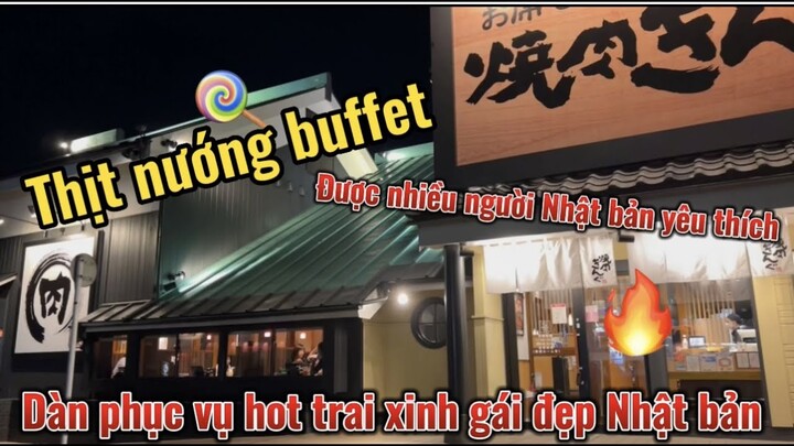 Phuong Jp /T2 ẩm thực Nhật bản . Hệ thống  buffet thịt nướng được yêu thích nhất tại Nhật bản