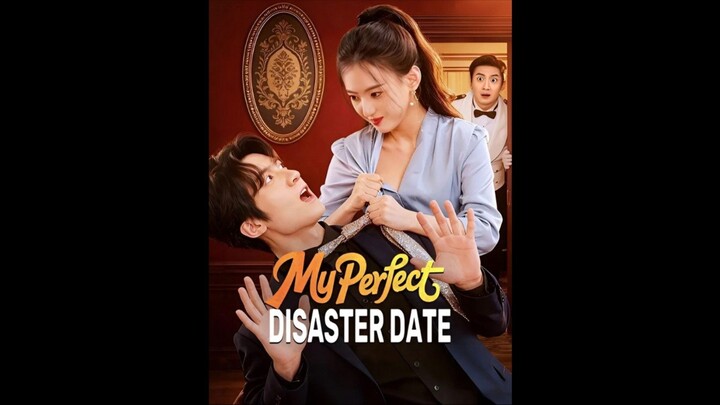 My Perfect Disaster Date