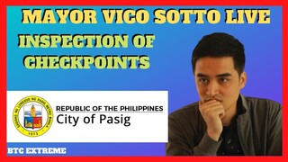 MAYOR VICO SOTTO LIVE | CHECKPOINT INSPECTION