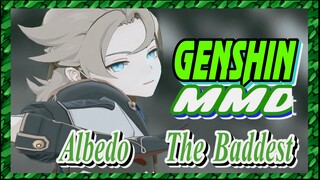 [Genshin  MMD]  Albedo, addicted to darkness  [The Baddest]