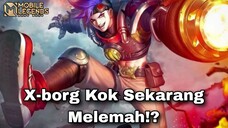 Xborg Tidak Pernah Lemah !!! - MLBB