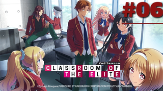 Lớp Học Đề Cao Thực Lực | Tâp 6 [Thuyết Minh]