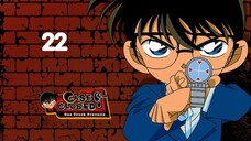 Thám Tử Lừng Danh Conan - Tập 22