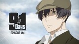 91 Days Episode 04 Sub Indo