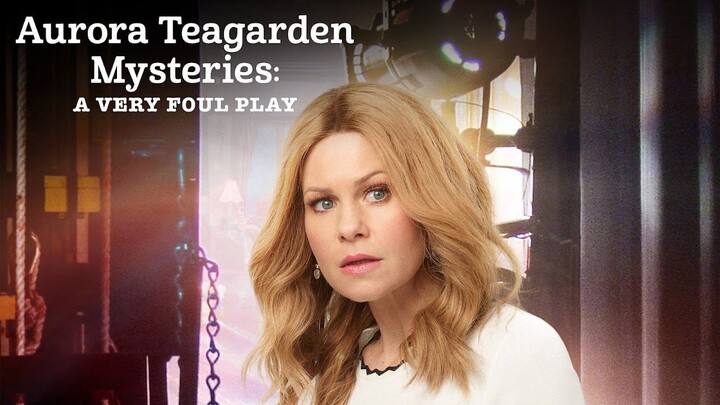 Aurora Teagarden Mysteries: A Very Foul Play (2019) | Mystery | Western Movie