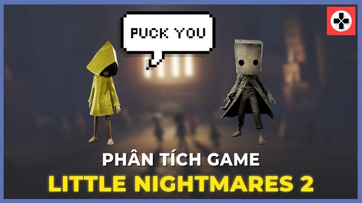 Phân Tích Game LITTLE NIGHTMARES 2  Vòng Lặp Bất Tận