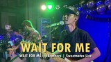 WAIT FOR ME | JBrothers | Sweetnotes Live