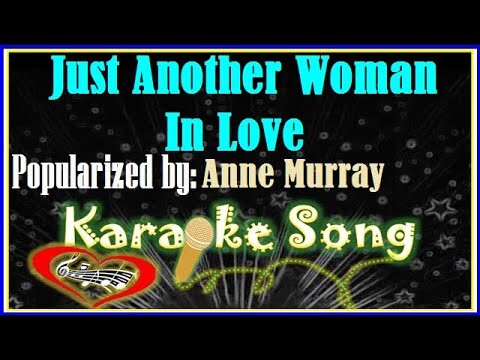 Just Another Woman In Love Karaoke Version by Anne Murray- Minus One- Karaoke Cover