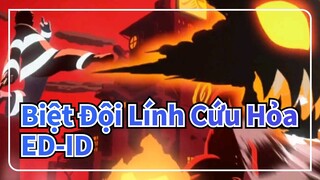 [Biệt Đội Lính Cứu Hỏa|Mùa 2 ] ED-ID_A