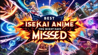 Best Isekai Anime You Might Have Missed  II  Most underrated isekai anime