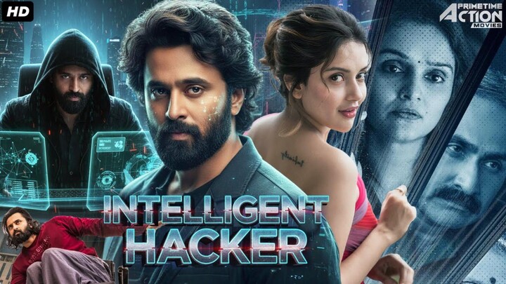 Intelligent Hacker - South Movie Hindi Dubbed | Unni Mukundan, Mahima Nambiar | 2025 Hacking Movie