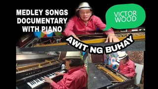 STORY BEHIND THE SONG OF VICTOR WOOD WHILE PLAYING PIANO | VICTOR WOOD MEDLEY SONG | AWIT NG BUHAY