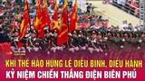Bản tin tối ngày 8/5: Khí thế hào hùng Lễ diễu binh diễu hành kỷ niệm chiến thắng Điện Biên Phủ