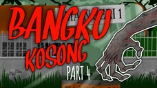 MISTERI BANGKU KOSONG part 4 || kisah misteri tipis-tipis