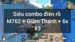 siêu combo điên rồ m762 + giảm thanh cộng 6 x phần 3