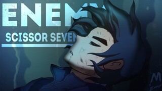 Scissor Seven - Enemy ▶ AMV ◀