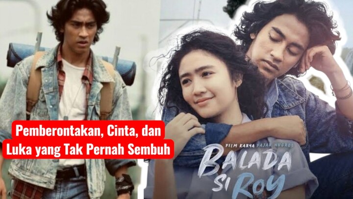 balada si roy - Pemberontakan, Cinta, dan Luka yang Tak Pernah Sembuh
