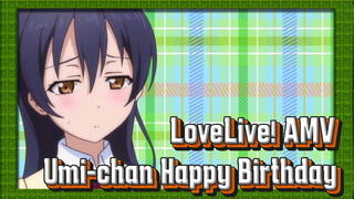LoveLive! AMV | Happy birthday Umi-chan - I don't like it at all (tsundere)...