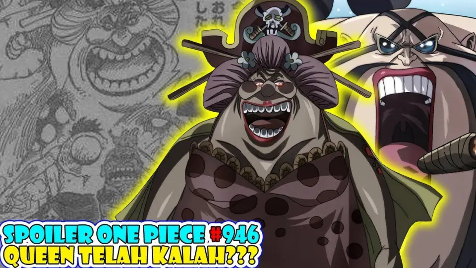 Spoiler One Piece 946 Queen Kalah Luffy Akan Bertarung Dengan Big Mom Yang Mengamuk Lagi Bilibili