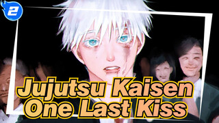 [Jujutsu Kaisen| Semua Karakter| Menyembuhkan] One Last Kiss (Utada Hikaru)_2