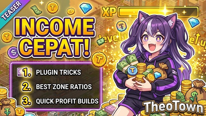 Teaser Cara Naik Level dan Dapet Income Cepat di Game Theotown