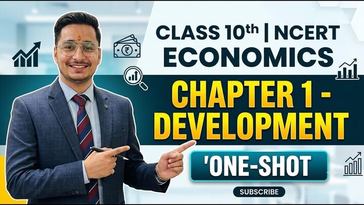 Class 10 Economics Chapter 1_ Development _ Full Chapter One-Shot _