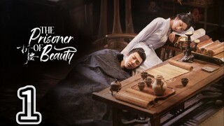 [Ep 1/36]  T Prisoner of Beauty (eng sub) 🇨🇳